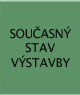 Sou�asn� stav v�stavby